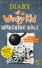 [Diary of a Wimpy Kid 14] • Wrecking Ball